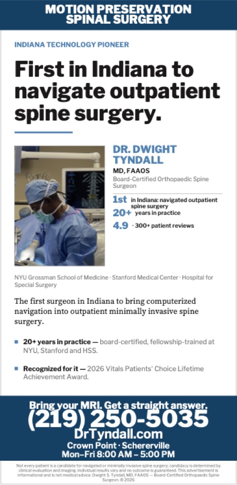 Newspaper ad: Motion Preservation Spinal Surgery. First in Indiana to navigate outpatient spine surgery. Dr. Dwight Tyndall, MD, FAAOS.